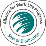 Alliance for Work-Life Progress Seal of Distinction Alliance for Work-Life Progress Seal of Distinction